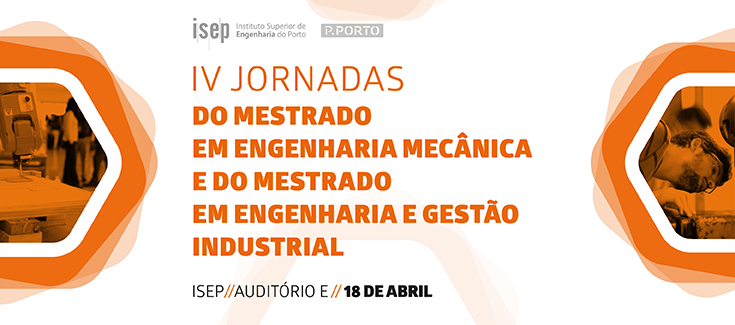 IV Jornadas do Mestrado em Engenharia Mecânica