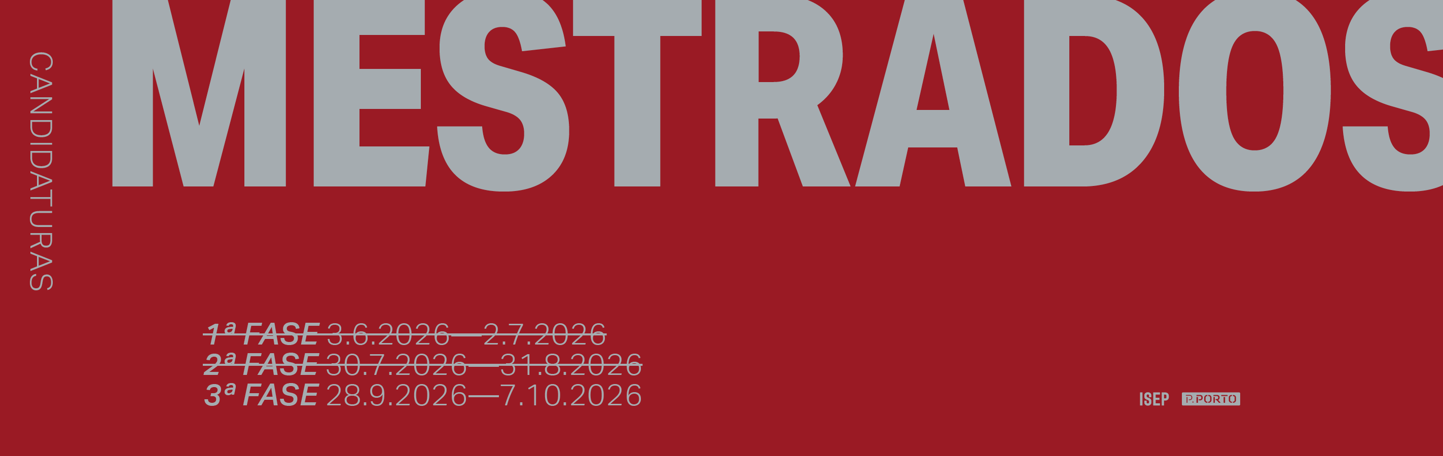 3.ª Fase de Candidaturas aos Cursos de Mestrado do ISEP