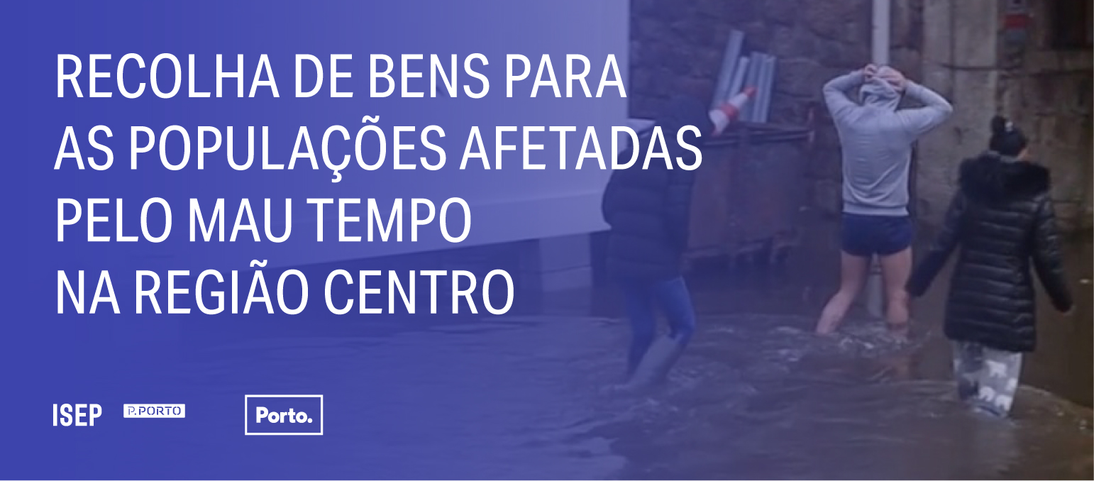 ISEP promove recolha de bens para as populações afetadas pelo mau tempo