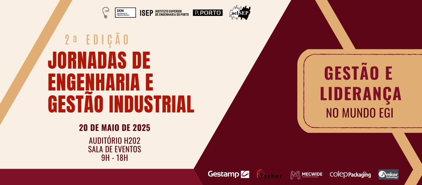 II Edição das Jornadas de Engenharia e Gestão Industrial no ISEP