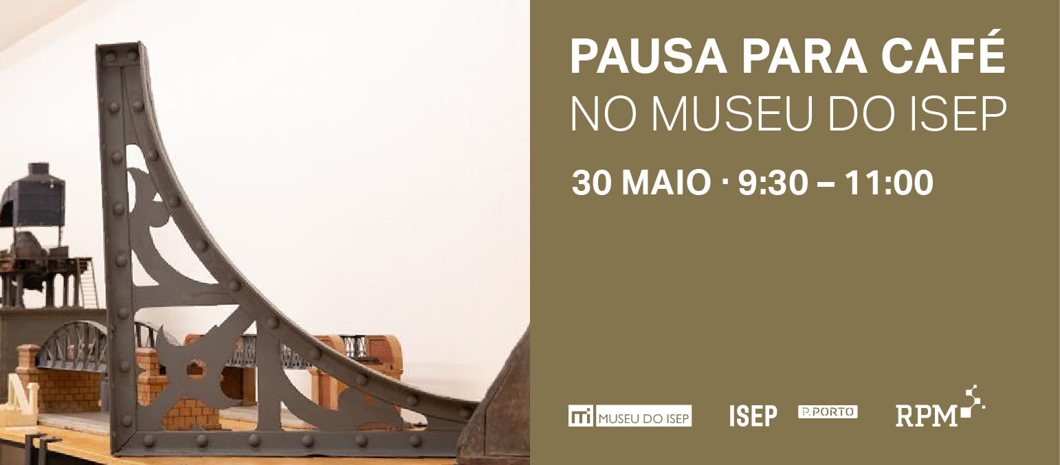 Pausa para Café no Museu do ISEP