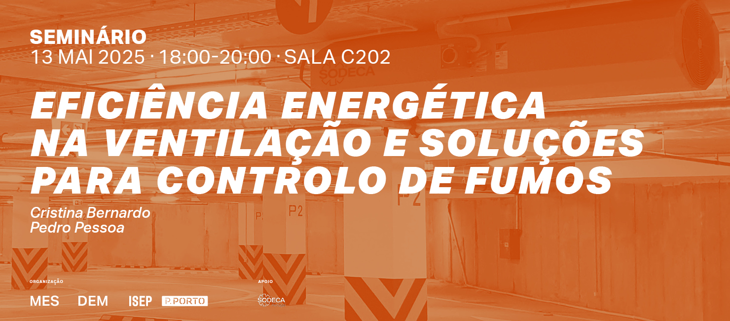 Seminário: "Eficiência Energética na Ventilação e Soluções para Controlo de Fumos"