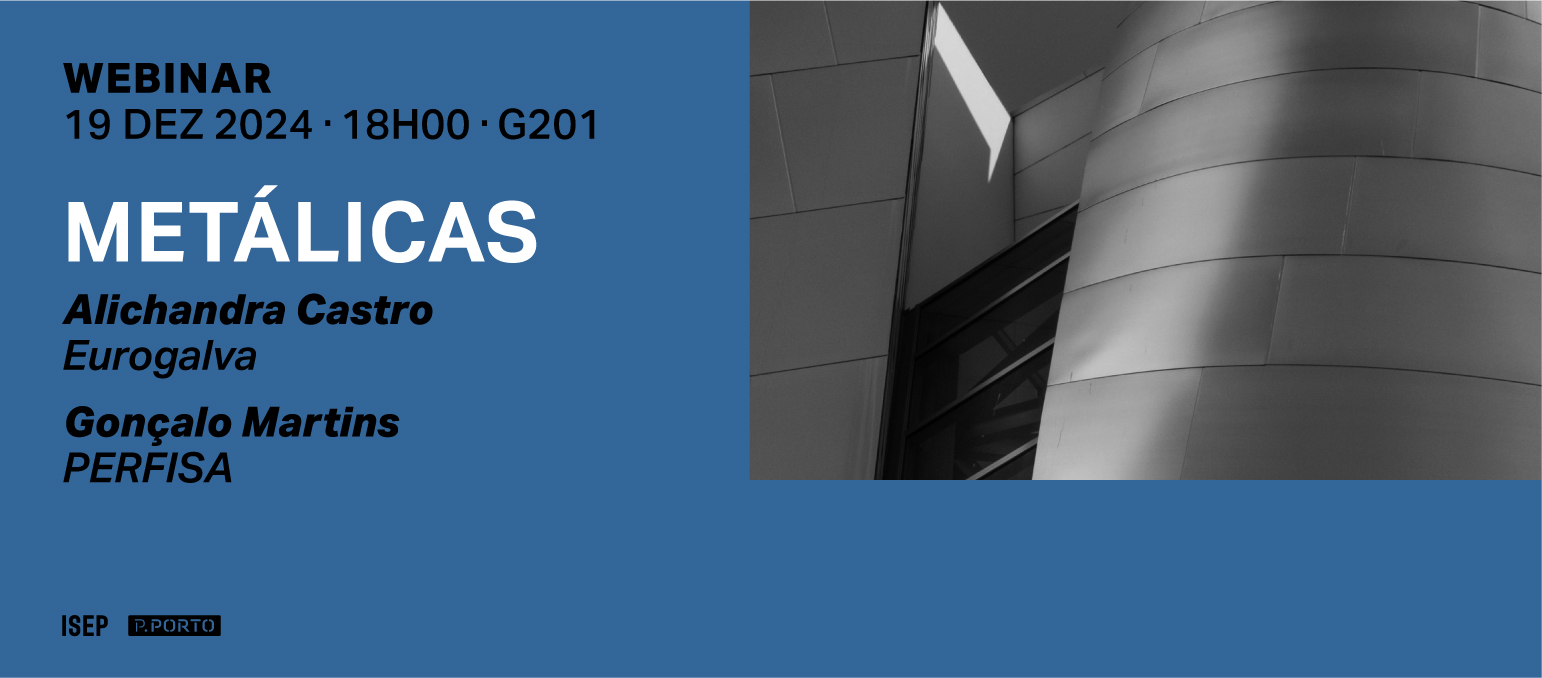ISEP promove "Webinar Metálicas"