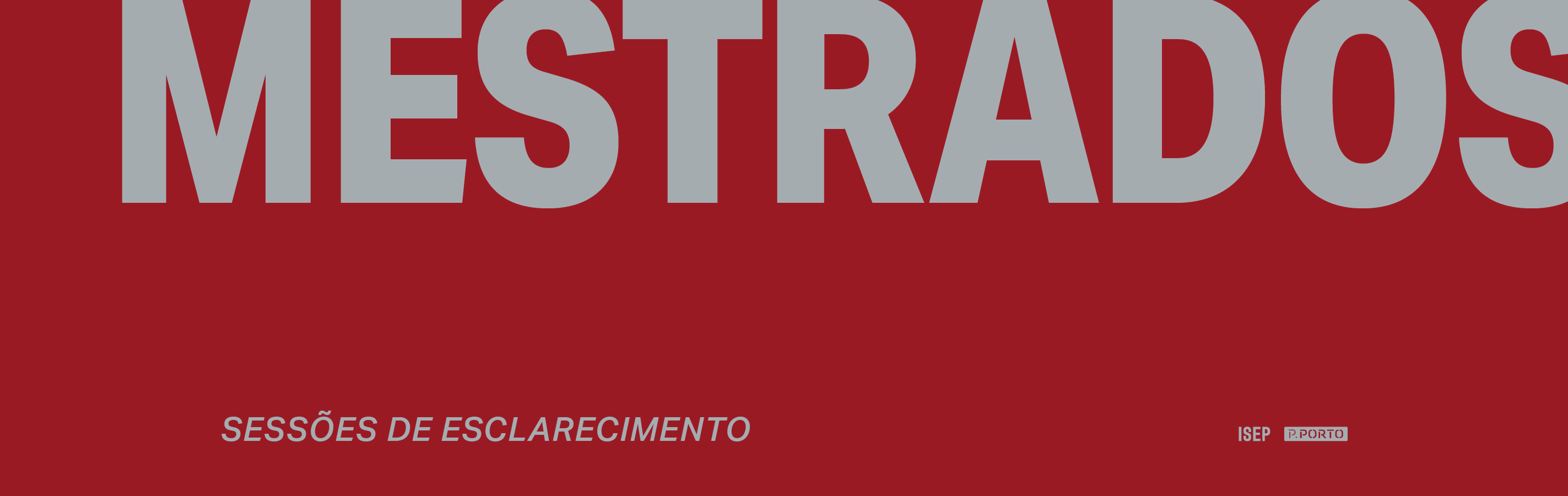 Sessões de esclarecimento dos cursos de mestrado 